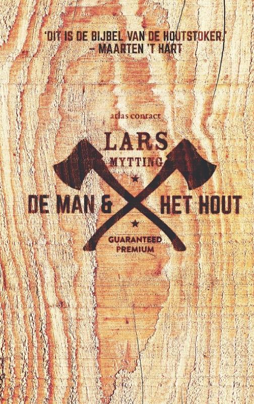 DE MAN EN HET HOUT (Hardback) Lars Mytting